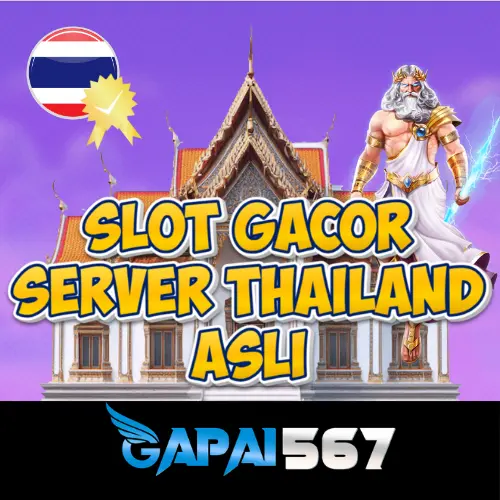 Gapai567: Daftar Situs Slot Gacor Server Thailand Terbaik
